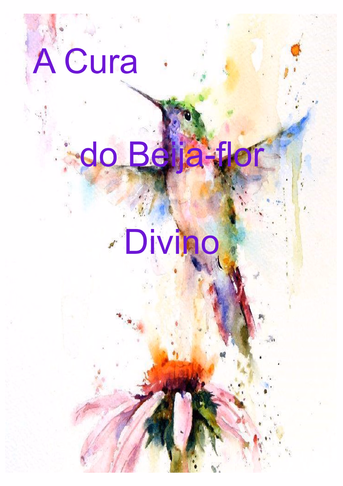 Cura do Beija-Flor Divino